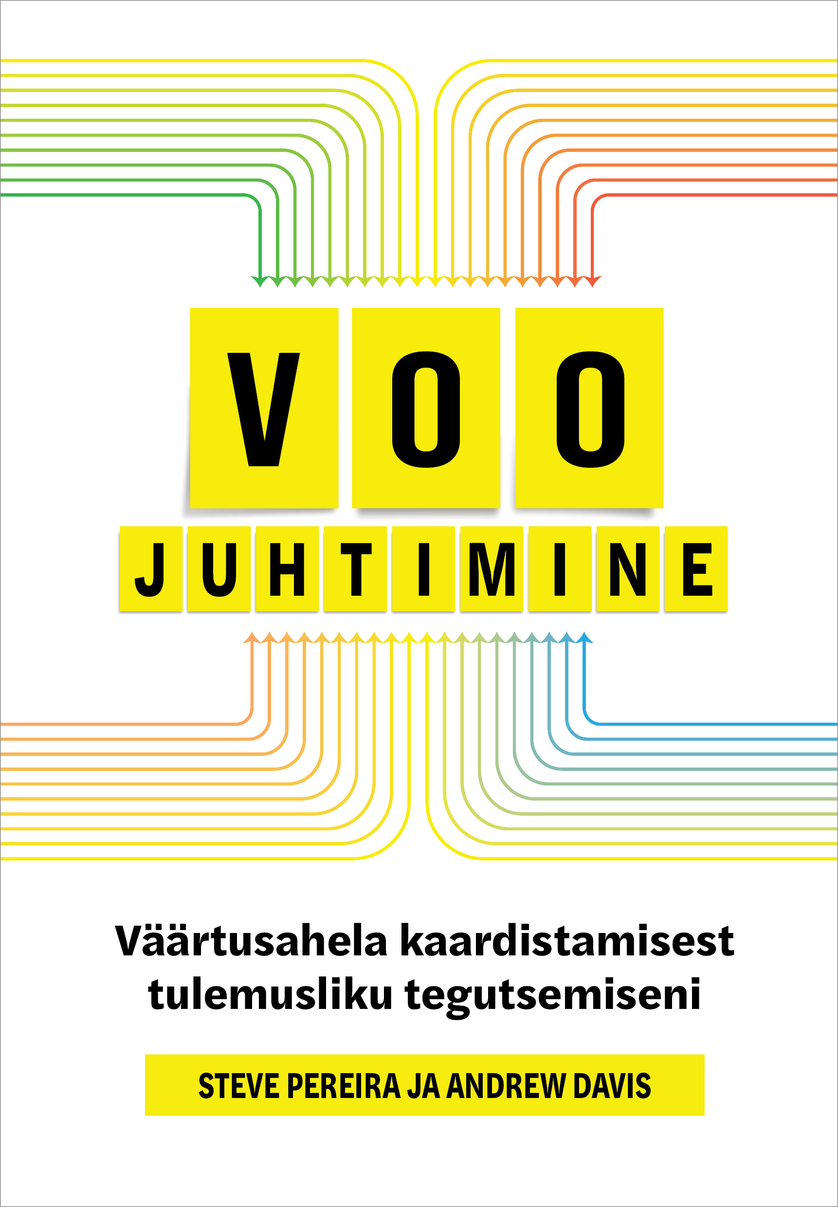 Voo juhtimine. Väärtusahela kaardistamisest tulemusliku tegutsemiseni