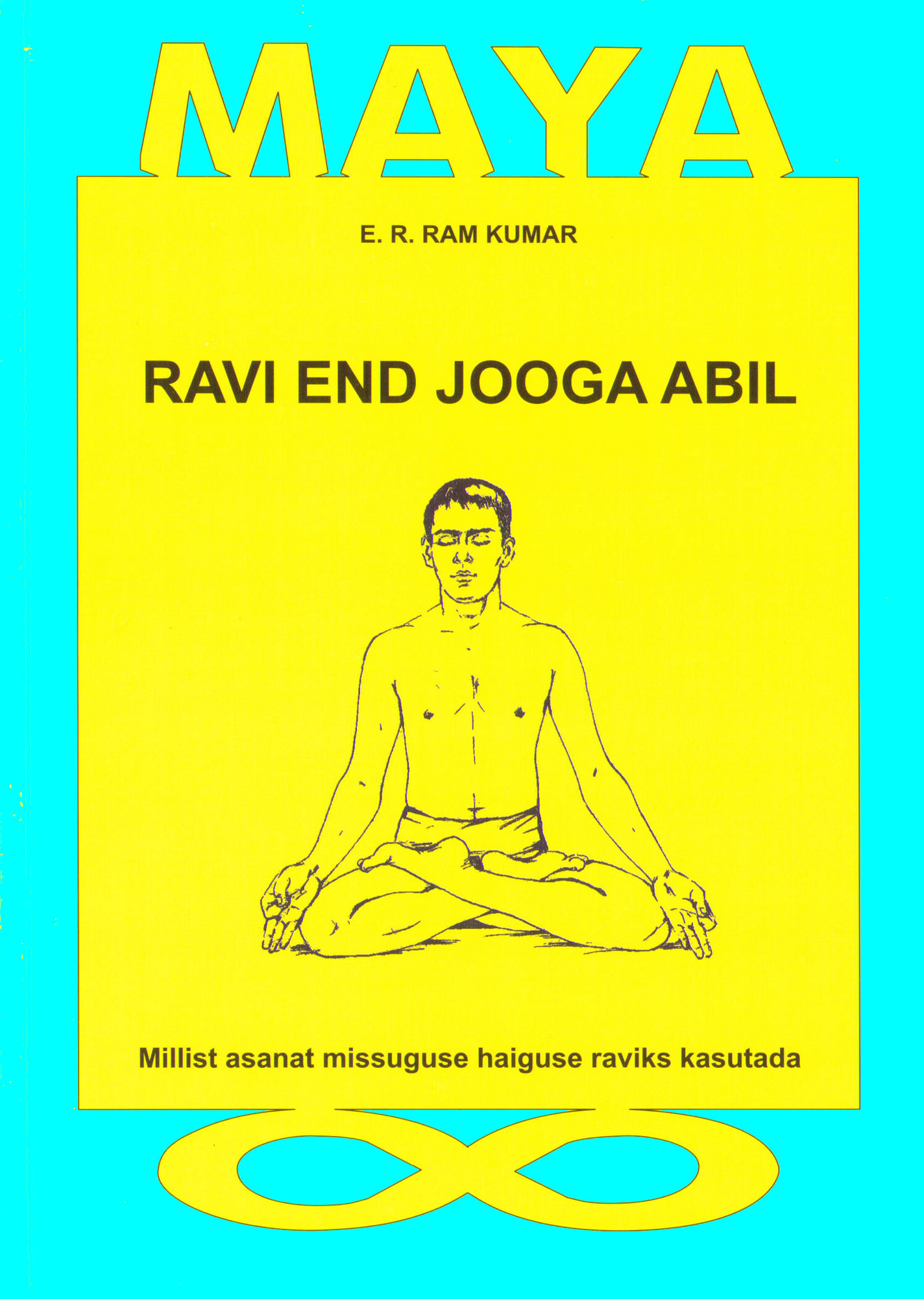 E-raamat: RAVI END JOOGA ABIL