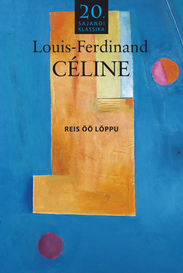 Reis öö lõppu - Louis-Ferdinand Celine