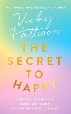 Secret to Happy - Vicky Pattison