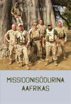 E-raamat: MISSIOONISÕDURINA AAFRIKAS