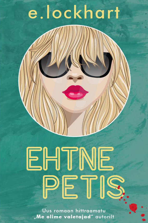 Ehtne petis - E. Lockhart