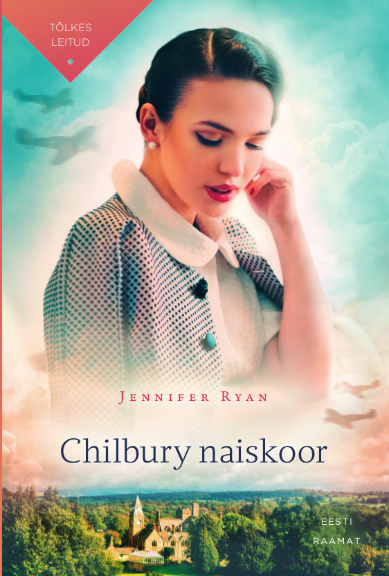 Chilbury naiskoor - Jennifer Ryan