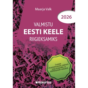 Valmistu eesti keele riigieksamiks 2026 - Maarja Valk
