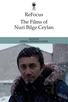 ReFocus: The Films of Nuri Bilge Ceylan
