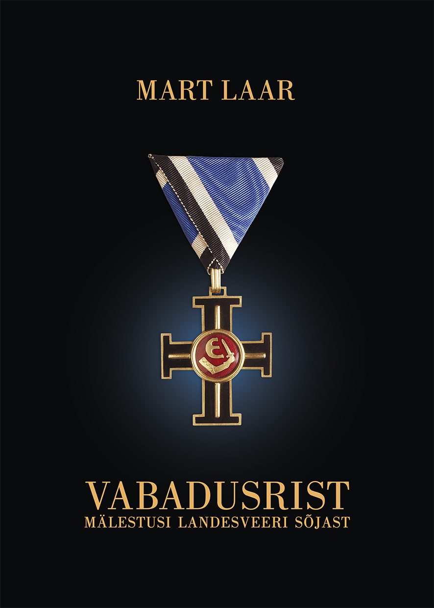 E-raamat: VABADUSRIST. MÄLESTUSI LANDESVEERI SÕJAST