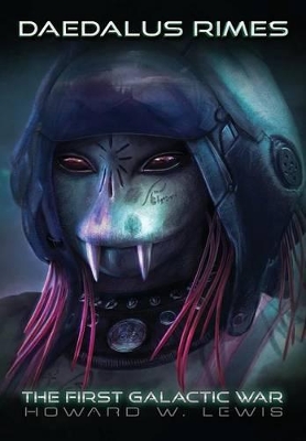 Daedalus Rym Daedalus Rimes - The First Galactic War - Rahva Raamat