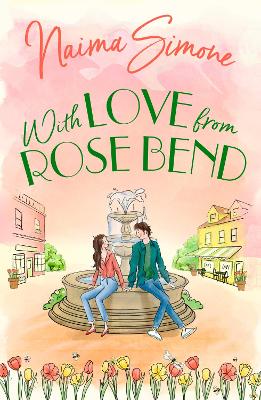 With Love From Rose Bend - Naima Simone