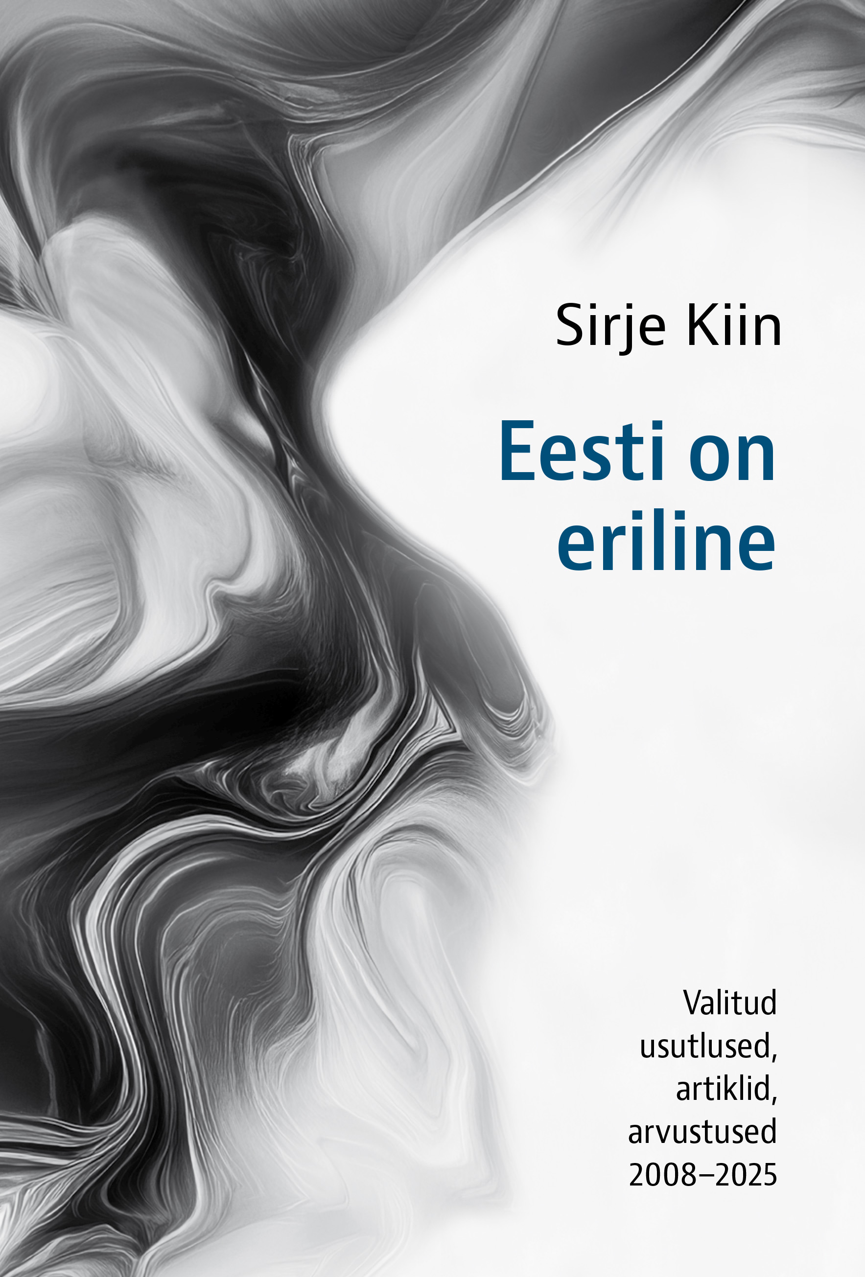 Eesti on eriline. Valitud usutlused, artiklid, arvustused 2008–2025