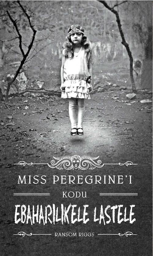 MISS PEREGRINE'I KODU EBAHARILIKELE LASTELE