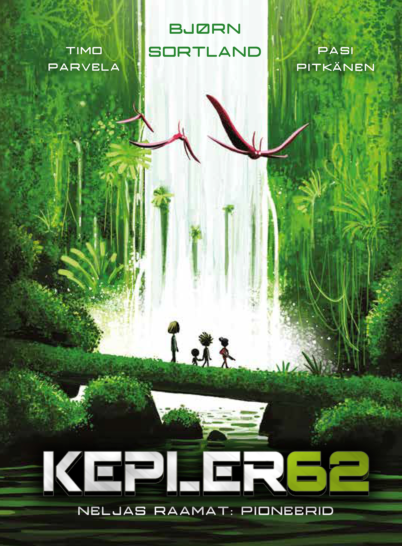KEPLER62. NELJAS RAAMAT: PIONEERID