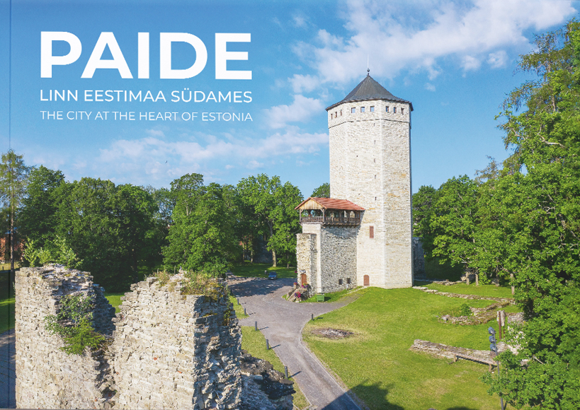 Paide. Linn Eestimaa südames