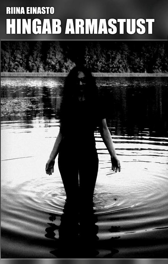 Hingab armastust - Riina Einasto