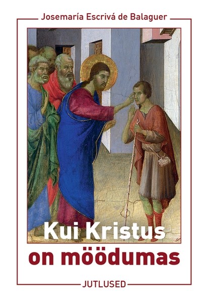 E-raamat: Kui Kristus on möödumas