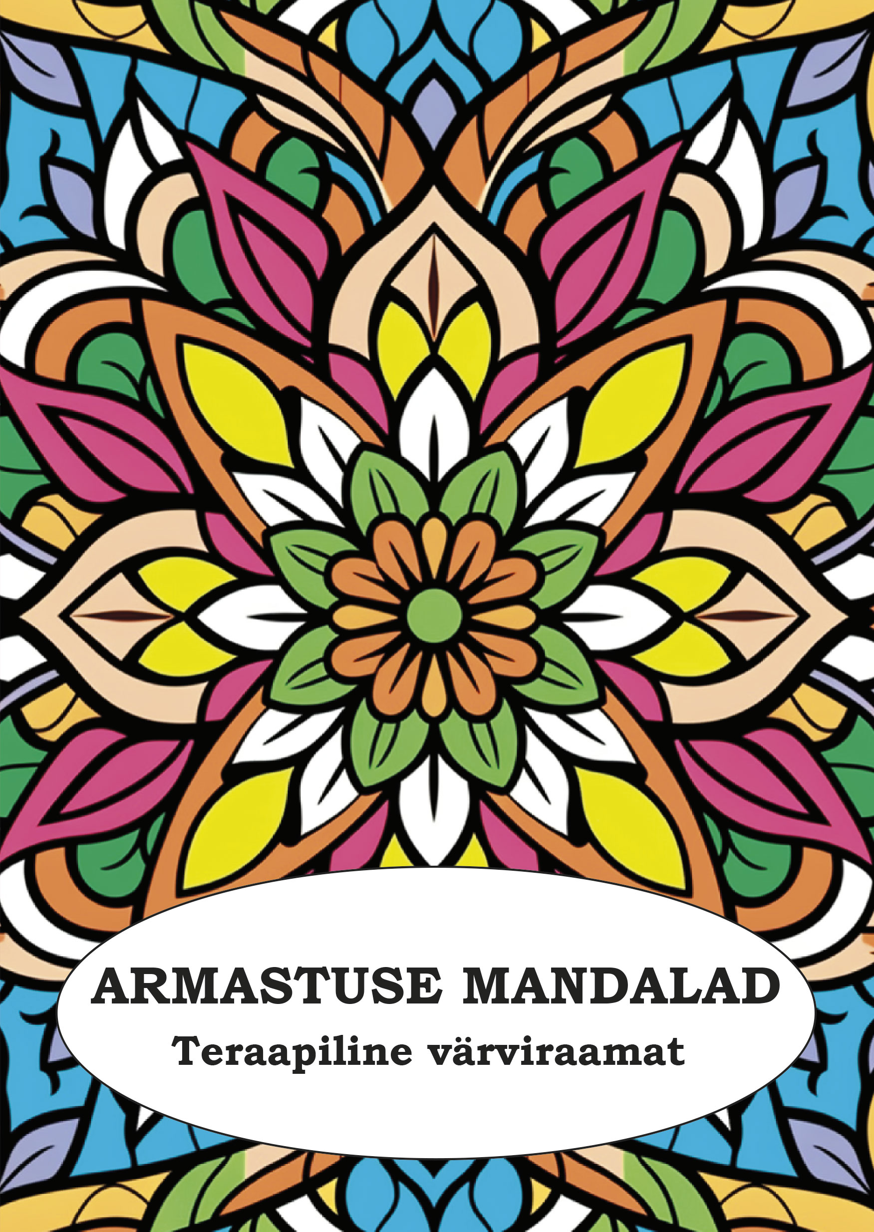 Armastuse mandalad. Teraapiline värviraamat