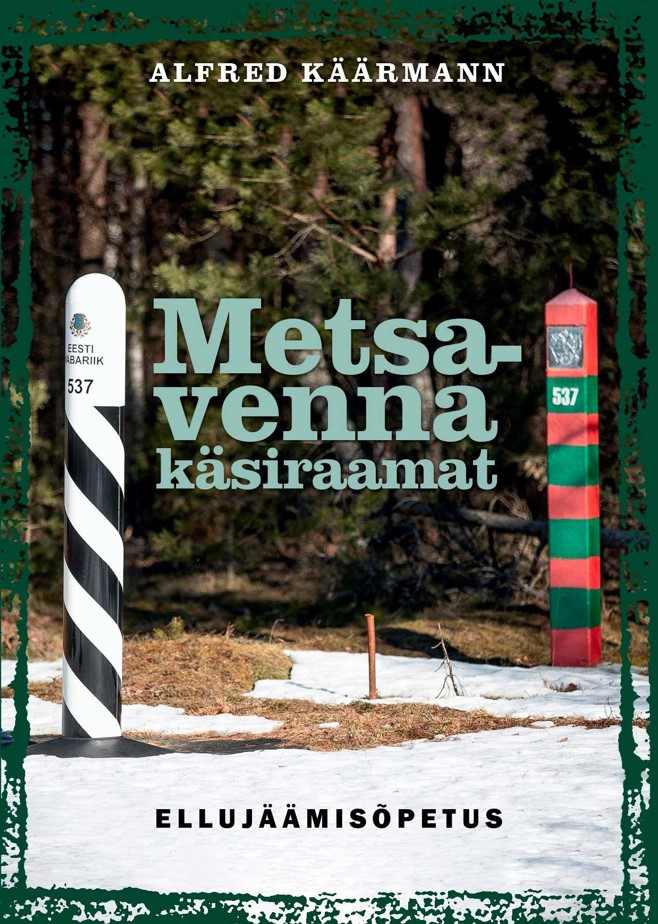 Metsavenna käsiraamat.  Ellujäämisõpetus
