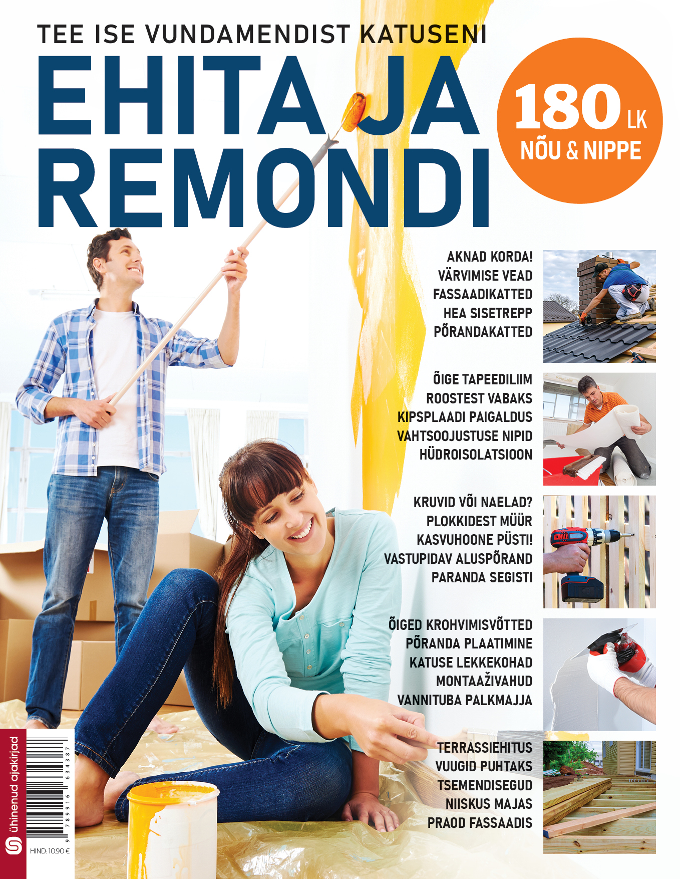EHITA JA REMONDI. KÕIK VAJALIK VUNDAMENDIST KATUSENI