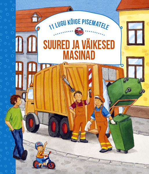 SUURED JA VÄIKESED MASINAD. 11 LUGU KÕIGE PISEMATELE