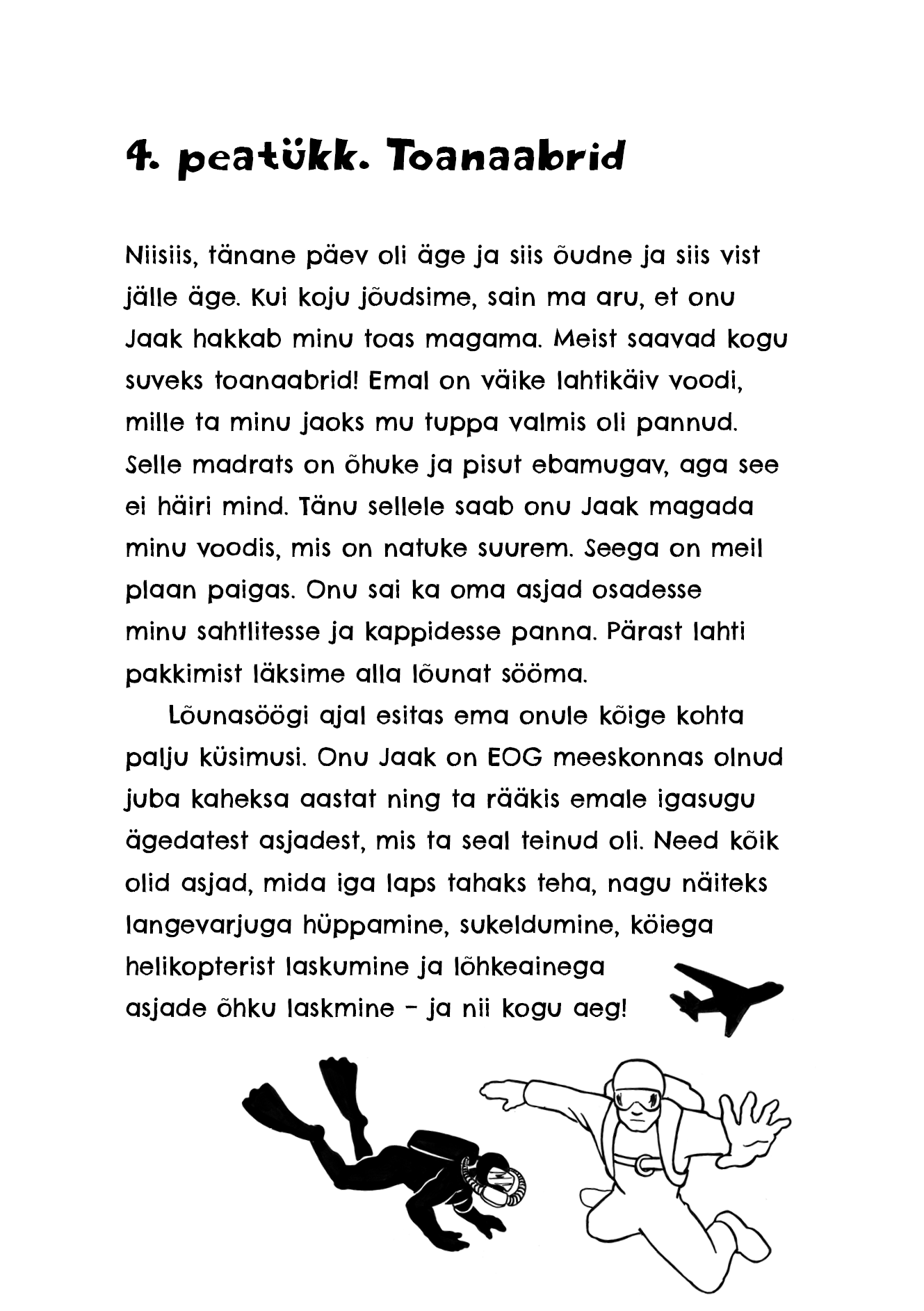 Noore võitleja teekond: Vingatsist võitlejaks eriväelase eeskujul