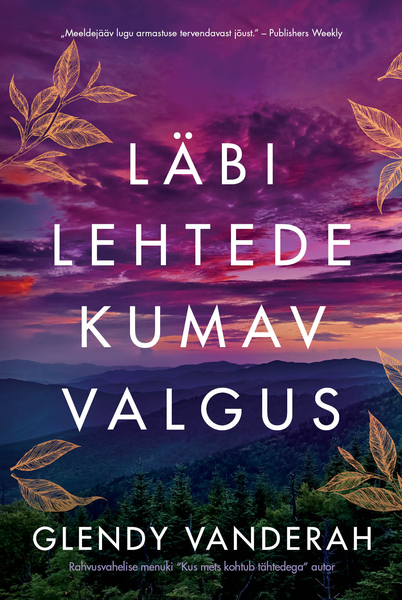 E-raamat: Läbi lehtede kumav valgus