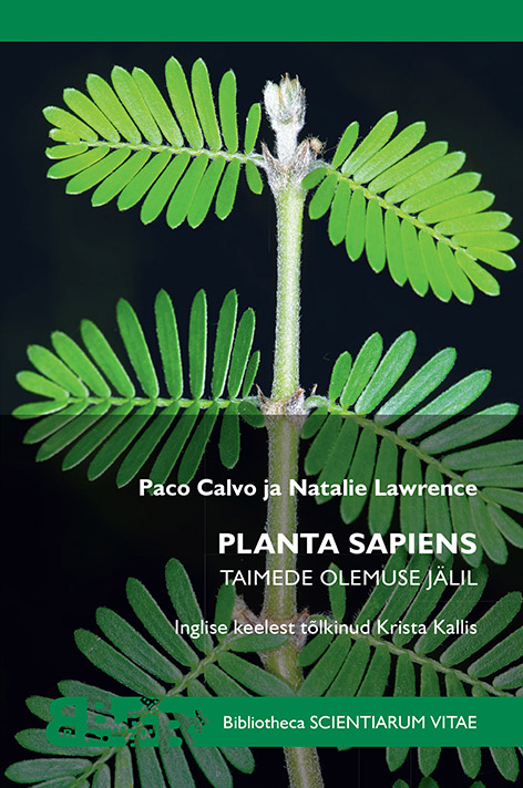 Planta Sapiens. Taimede olemuse jälil