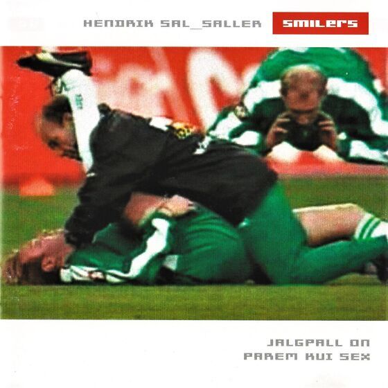 Smilers - Jalgpall on parem sex (2001) LP