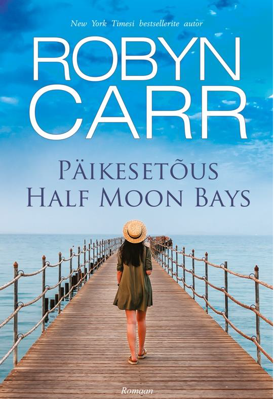 Päikesetõus Half Moon Bays - Robyn Carr