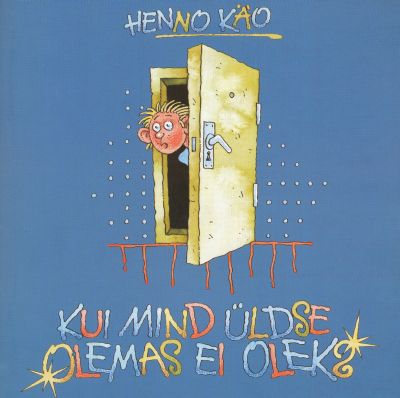 Kui mind üldse olemas ei oleks