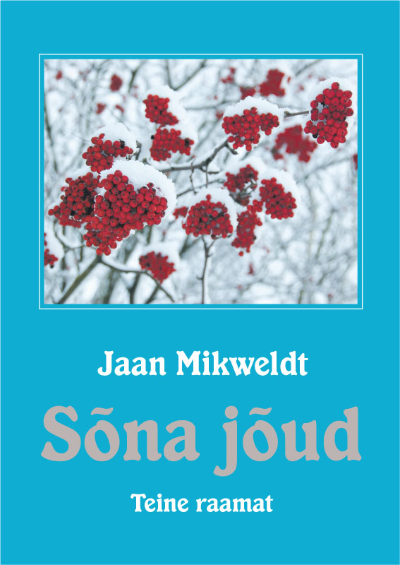 SÕNA JÕUD. TEINE RAAMAT