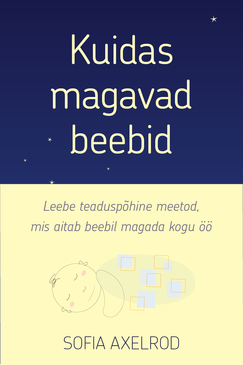 KUIDAS MAGAVAD BEEBID