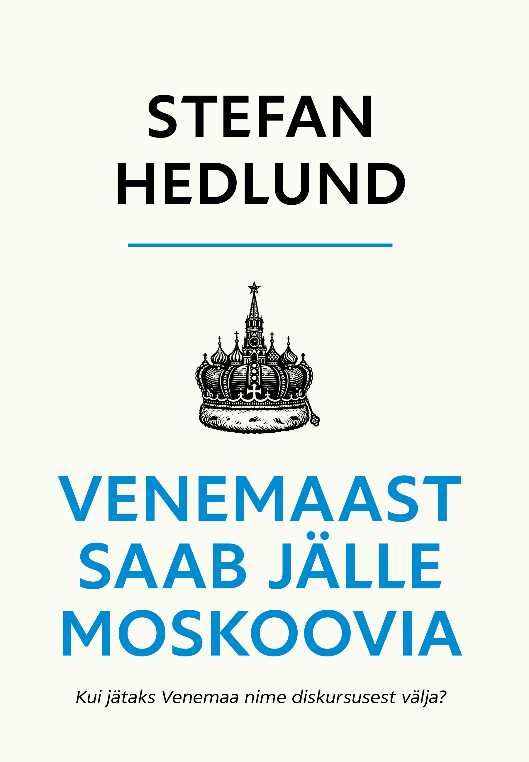 Venemaast saab jälle Moskoovia