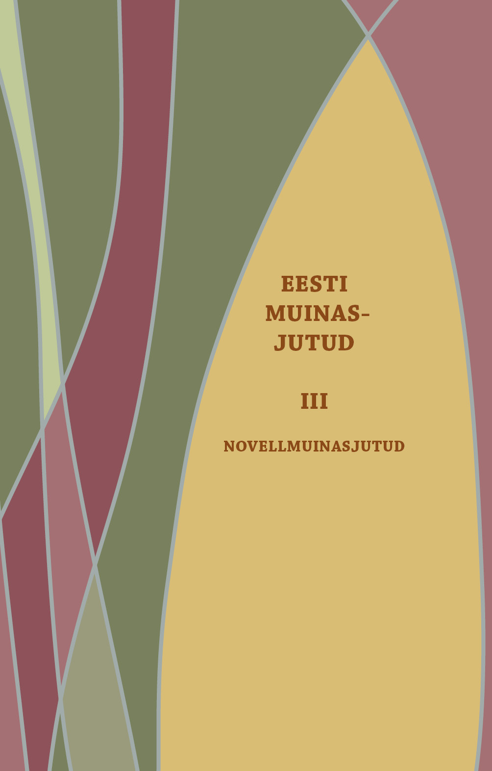 Eesti muinasjutud III. Novellmuinasjutud