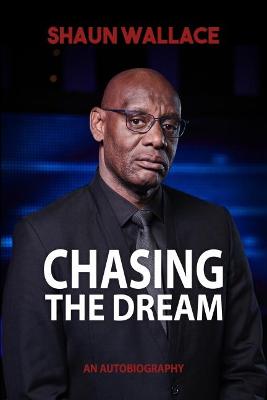 Chasing the Dream
