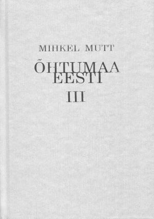 Õhtumaa Eesti III. Sotsiaalkultuurilist esseistikat