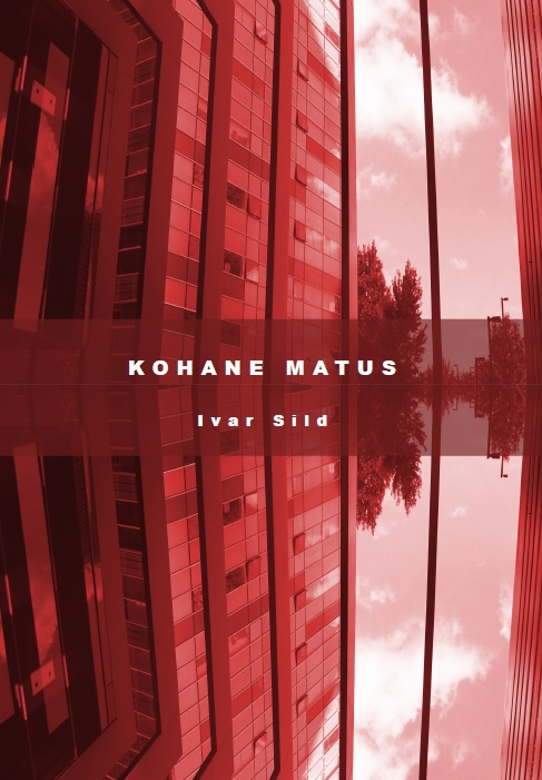 Kohane matus - Ivar Sild