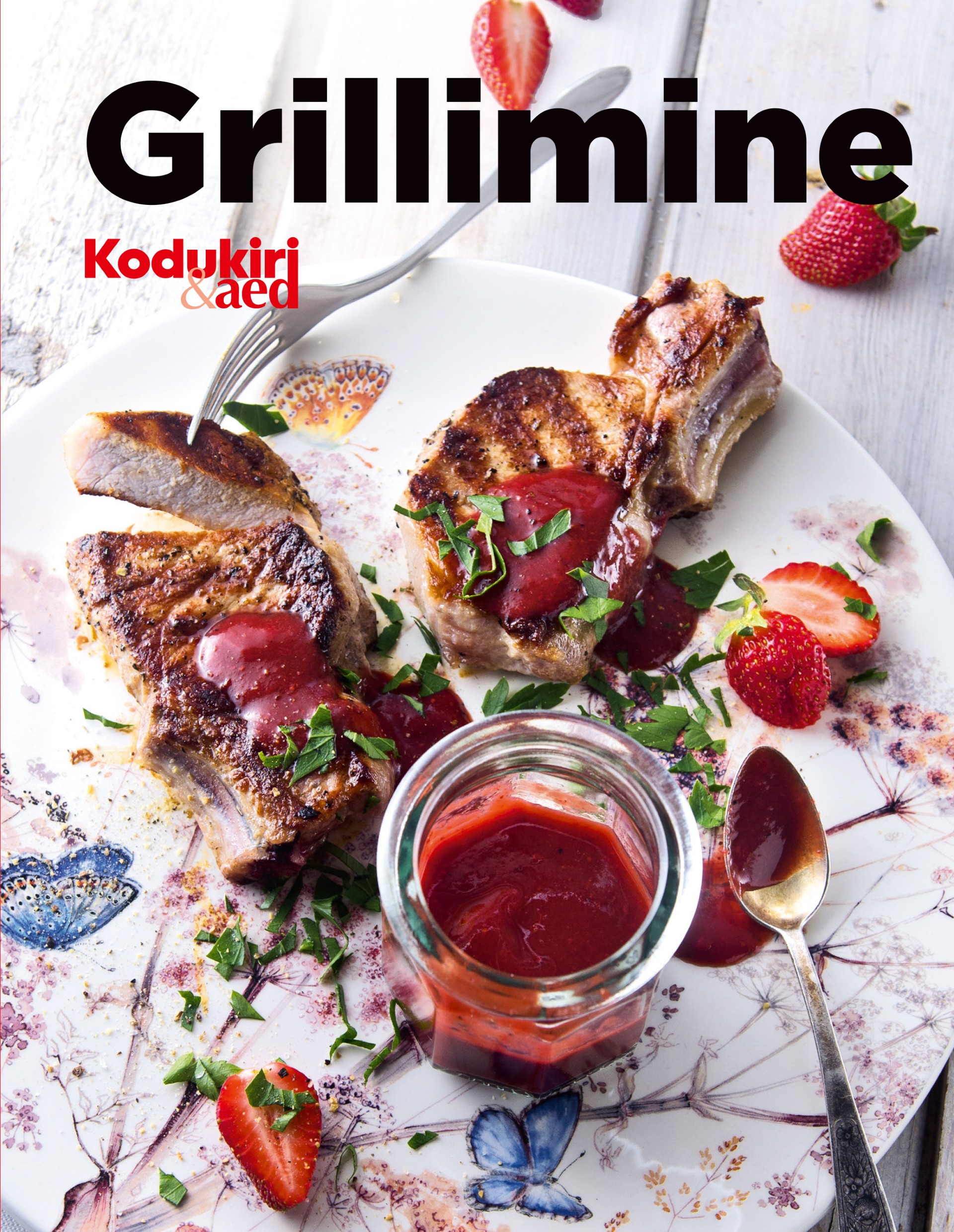Grillimine. Lihtsalt ja maitsvalt