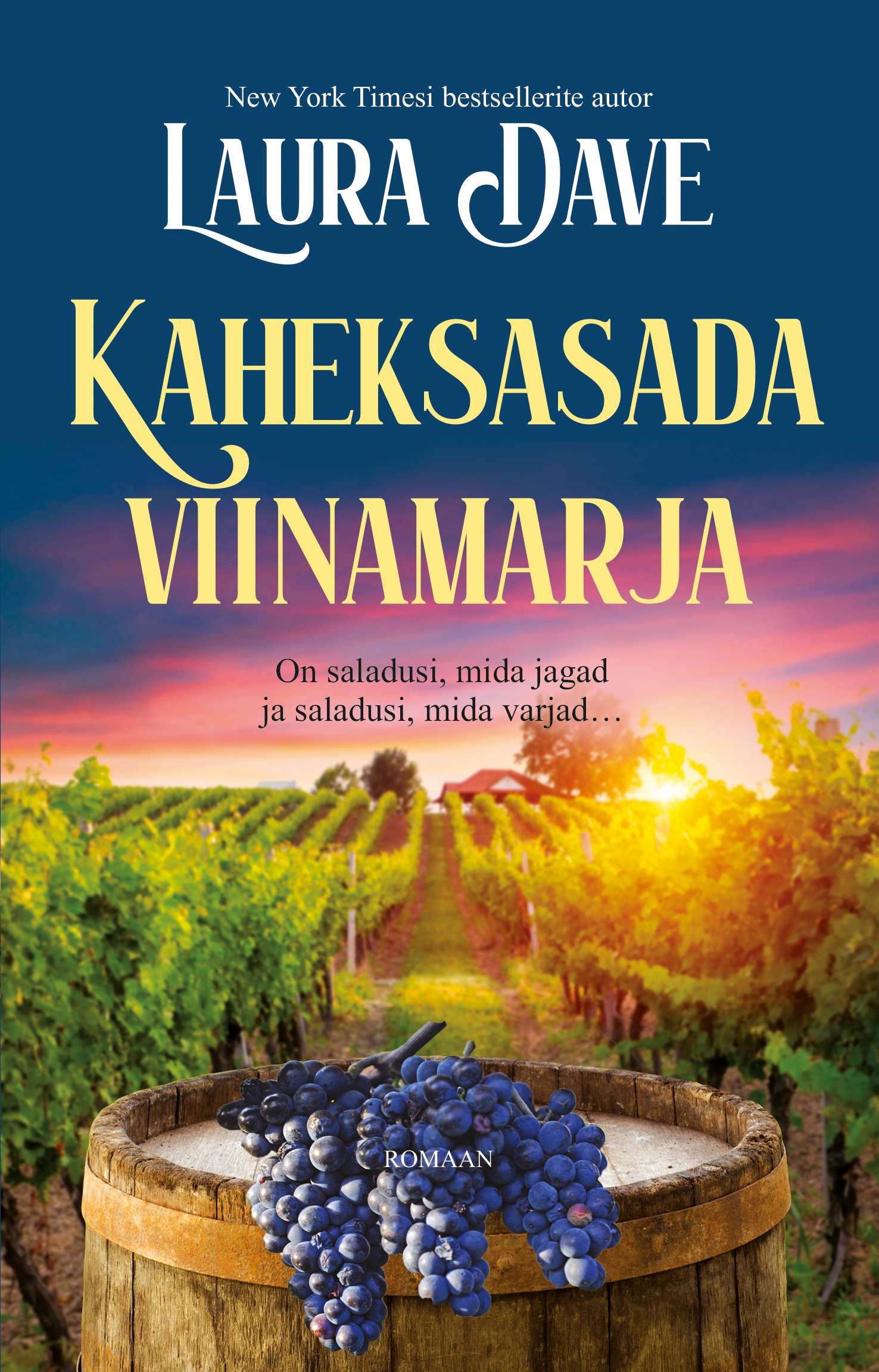 Kaheksasada viinamarja - Laura Dave