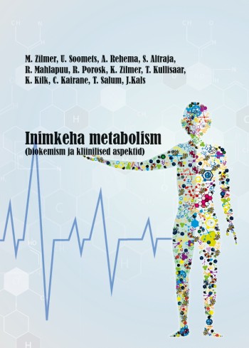 INIMKEHA METABOLISM (BIOKEMISM JA KLIINILISED ASPEKTID)