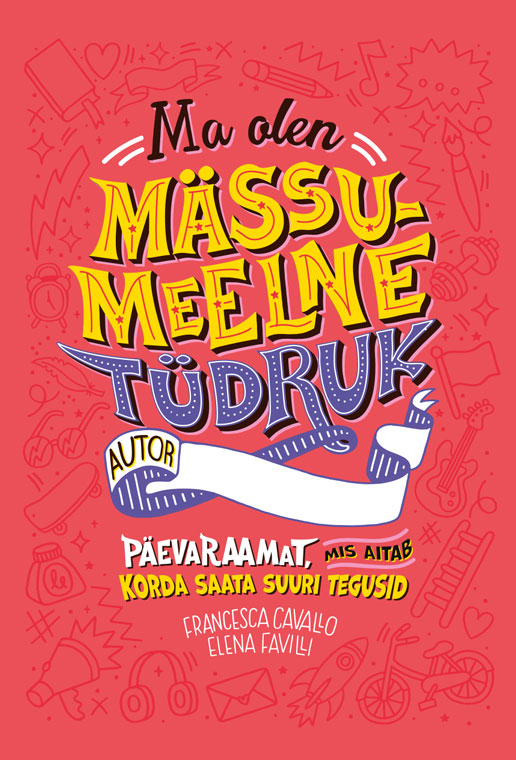 MA OLEN MÄSSUMEELNE TÜDRUK