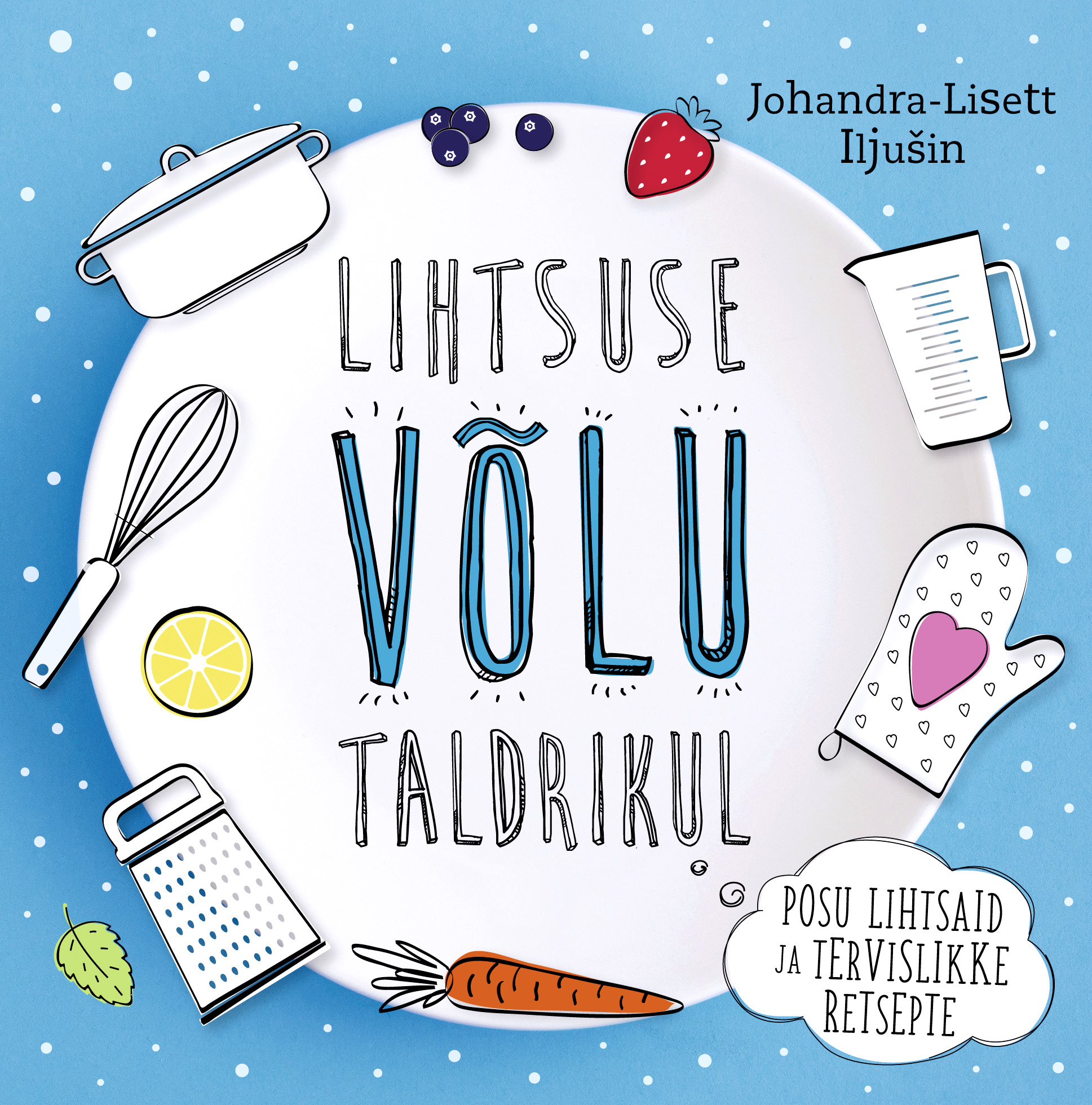 LIHTSUSE VÕLU TALDRIKUL
