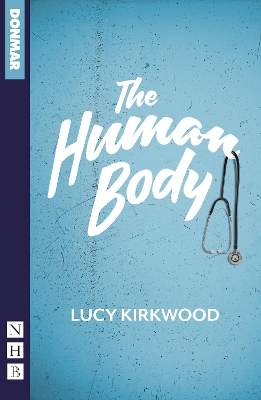The Human Body - Lucy Kirkwood