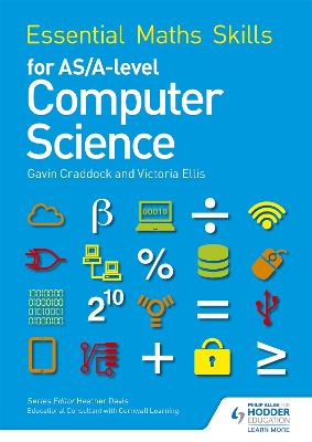 Essential Maths Skills for AS/A Level Computer Science - Rahva Raamat