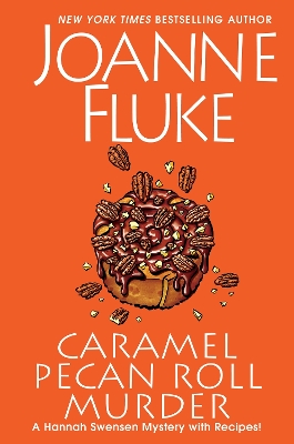 Caramel Pecan Roll Murder - Joanne Fluke