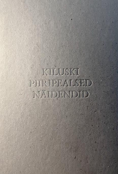 Kiluski piiripealsed näidendid