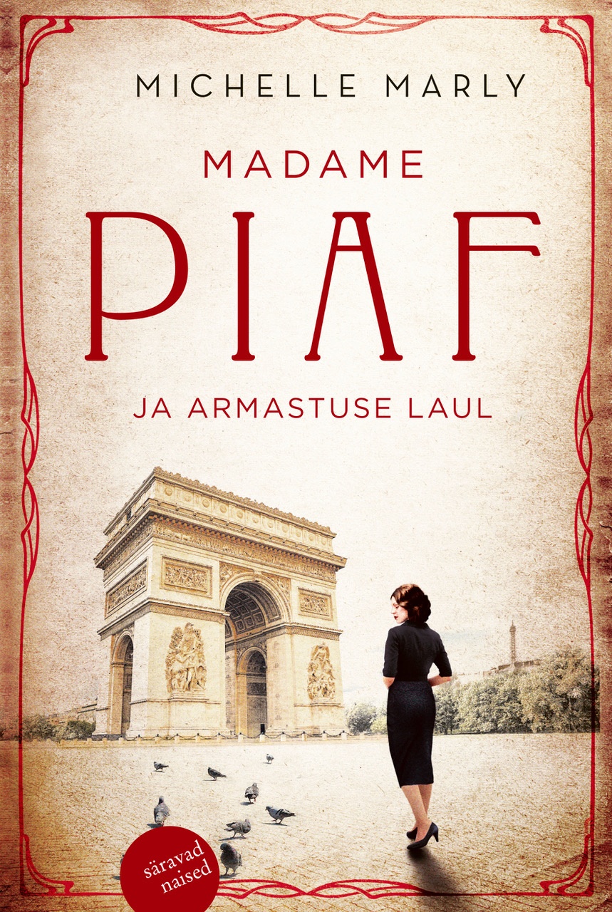 E-raamat: MADAME PIAF JA ARMASTUSE LAUL
