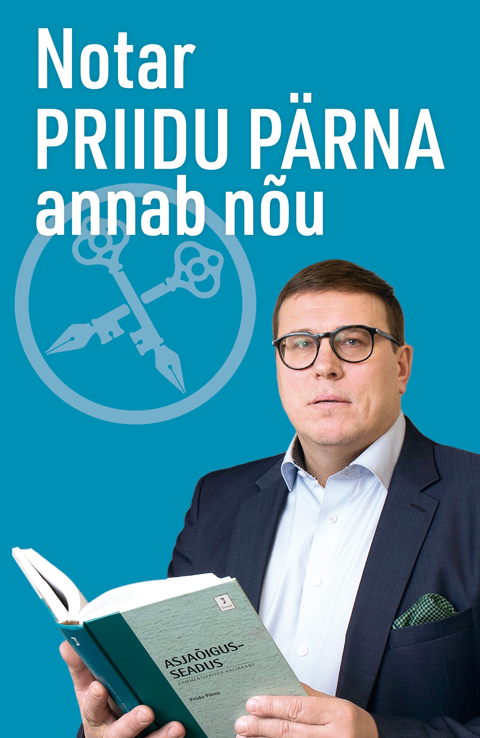 Notar Priidu Pärna annab nõu