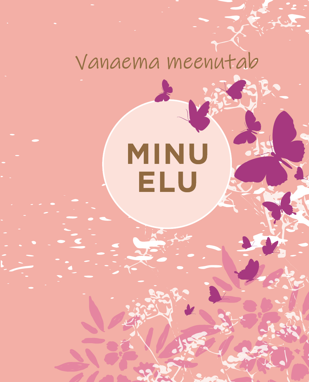 Vanaema meenutab. Minu elu