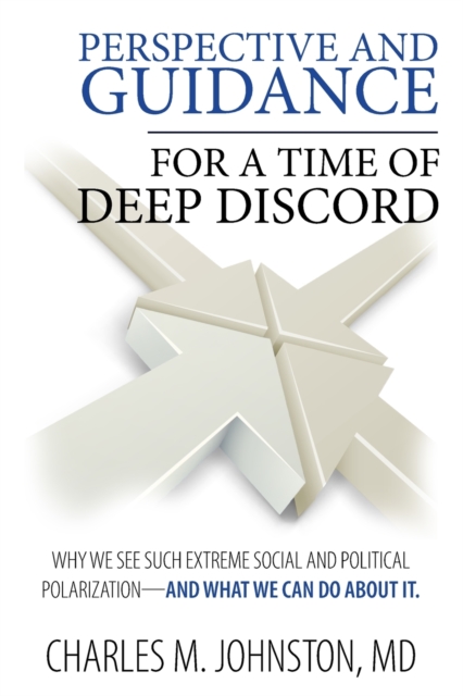 PERSPECTIVE AND GUIDANCE FOR A TIME OF DEEP DISCOR