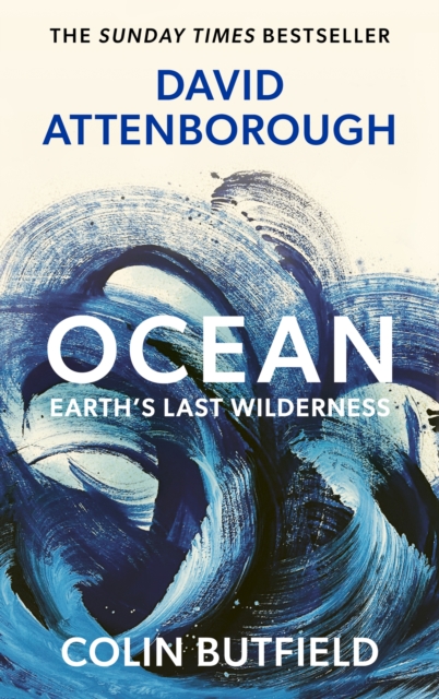Ocean: Earth's Last Wilderness