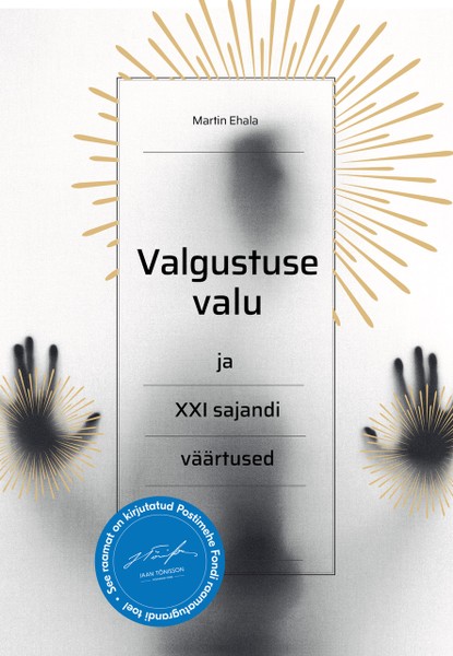 E-raamat: Valgustuse valu ja XXI sajandi väärtused